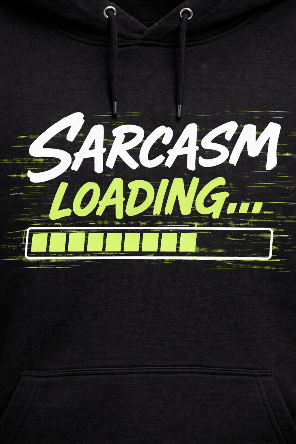 Sarcasm Loading™ Savage Street Hoodie